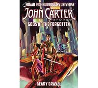 John Carter of Mars: Gods of the Forgotten (Edgar Rice Burroughs Universe): 3