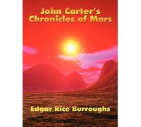 John Carter's Chronicles of Mars