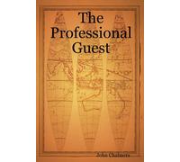 John Chalmers The Professional Guest Paperback Book John Chalmers Multicolor