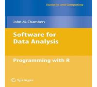 John Chambers Software for Data Analysis : Programming with R Hardcover Book John Chambers Multicolor