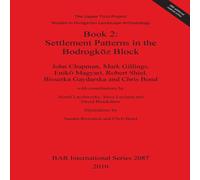 John Chapman Book 2: Settlement Patterns in the Bodrogkoz Block Paperback John Chapman Multicolor