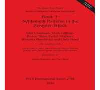 John Chapman Book 3: Settlement Patterns in the Zemplen Block Paperback John Chapman Multicolor