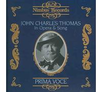 JOHN CHARLES THOMAS IN OPERA & SONG NEW CD