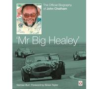 John Chatham - ‘Mr Big Healey’: The Official Biography