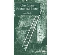 John Clare, Politics and Poetry
