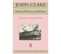 John Clare: Selected Poetry and Prose (Routledge English Texts)