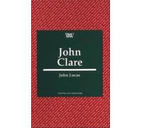 John Clare (Writers and their Work)