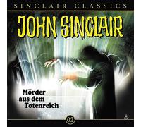 John Classics 2 Sinclair - Mörder aus dem Totenreich