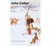 John Colter by Burton Harris, David Lavender - 9780803272644