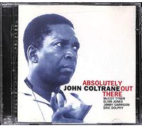 John Coltrane - Absolutely Out There
