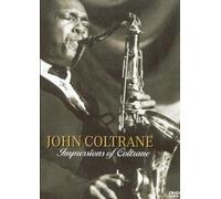 John Coltrane - Impressions Of Coltrane [2007]