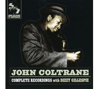 John Coltrane - John Coltrane: Complete Recordings with Dizzy Gillespie [Spanish Import]