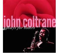 JOHN COLTRANE "JOHN COLTRANE PLAYS FOR LOVERS" CD NEW