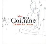 John Coltrane - More Coltrane For Lovers