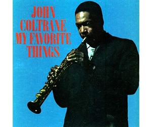 John Coltrane - My Favorite Things by John Coltrane