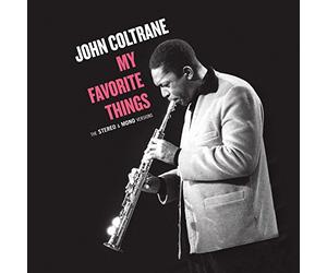 John Coltrane - My Favorite Things - The Stereo & Mono Original Versions [VINYL]
