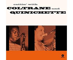 John Coltrane & Paul Quinichette - Cattin' With Coltrane & Quinichette [VINYL]