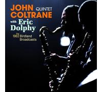 John Coltrane Quintet & Eric Dolphy - The Complete 1962 - Birdland Broadcasts