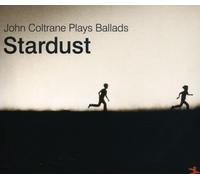 John Coltrane - Stardust: Coltrane, John Plays Ballads [Import]