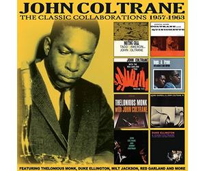 John Coltrane - The Classic Collaborations: 1957-1963