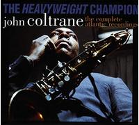 John Coltrane - The Heavyweight Champion: The Complete Atlantic Recordings