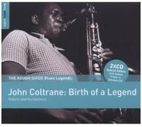 John Coltrane - The Rough Guide to John Coltrane: Birth of a Legend