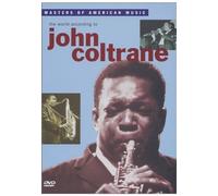John Coltrane: The World According To John Coltrane [DVD]