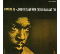 John Coltrane Red Garland Trio - Traneing In [Rudy Van Gelder edition]