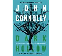 John Connolly - Dark Hollow A Charlie Parker Thriller 2 - New Paper - V245z