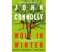 John Connolly The Wolf in Winter (Paperback) Charlie Parker Thriller