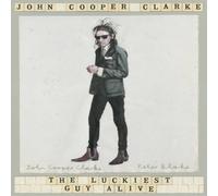 John Cooper Clarke The Luckiest Guy Alive Paperback Book John Cooper Clarke Multicolor
