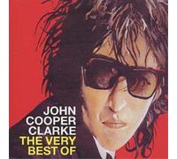Word Of Mouth - The Very Best Of John Cooper Clarke