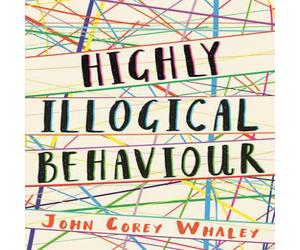 John Corey Whaley Highly Illogical Behaviour Paperback Book John Corey Whaley Multicolor