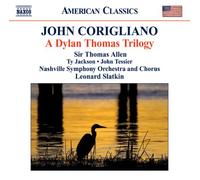 John Corigliano - CORIGLIANO: A D.THOMAS TRILOGY