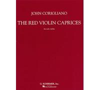 John Corigliano - The Red Violin Caprices: For Solo Violin