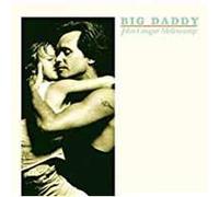 John Mellencamp Big Daddy LP Vinyl NEW