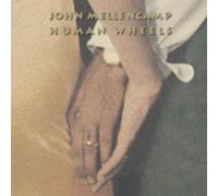 John Cougar Mellencamp - Human Wheels