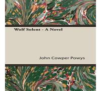 John Cowper Powys Wolf Solent - A Novel Paperback Book John Cowper Powys Multicolor