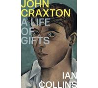 John Craxton : A Life of Gifts
