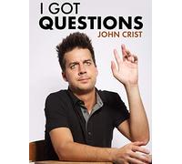 John Crist: I Got Questions