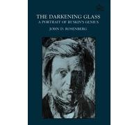 John D. Rosenberg The Darkening Glass (Paperback) (US IMPORT)