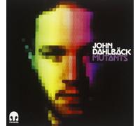 John Dahlback - Mutants
