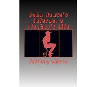 John Dante's Inferno, a Playboy's Life