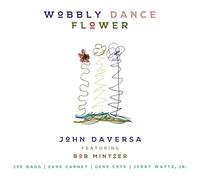 John Daversa - Wobbly Dance Flower