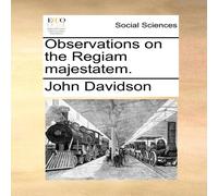John Davidson Observations on the Regiam majestatem. Paperback Book John Davidson Multicolor