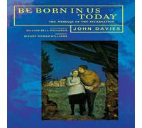 John Davies Born in Us Today@ the Message of the Incarnation Today Paperback Book John Davies Multicolor