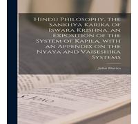 John Davies Hindu Philosophy, the Sankhya Karika of Iswara Krishna, an John Davies Multicolor