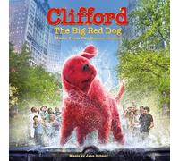 John Debney - Clifford The Big Red Dog (Movie Soundtrack)