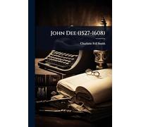 John Dee (1527-1608)