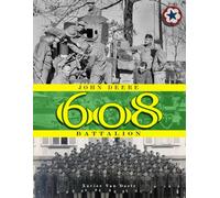John Deere Battalion: 608th Ordnance Base Armament Maintenance Battalion